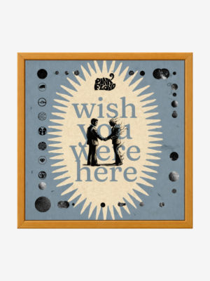 Wish You Were Here